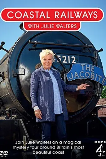 Coastal Railways with Julie Walters (2017)