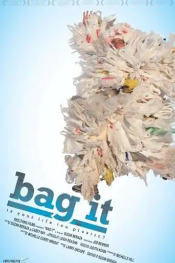 Bag it (2010)