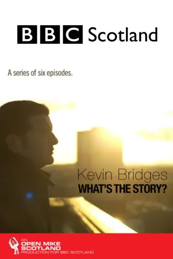 Kevin Bridges: What's the Story? (2012)