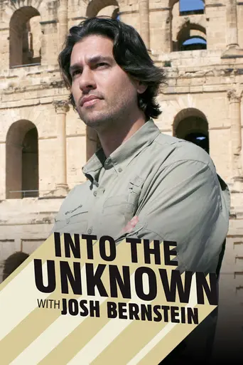 Into the Unknown with Josh Bernstein (2008)