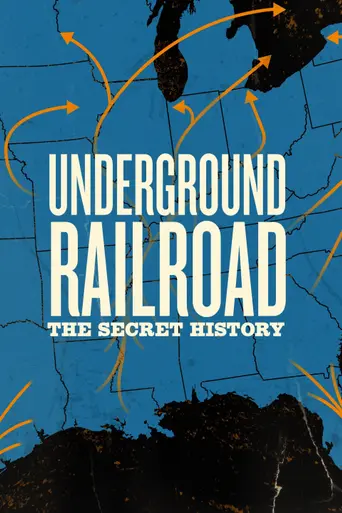 Underground Railroad: The Secret History (2022)