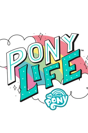 My Little Pony: Pony Life (2020)