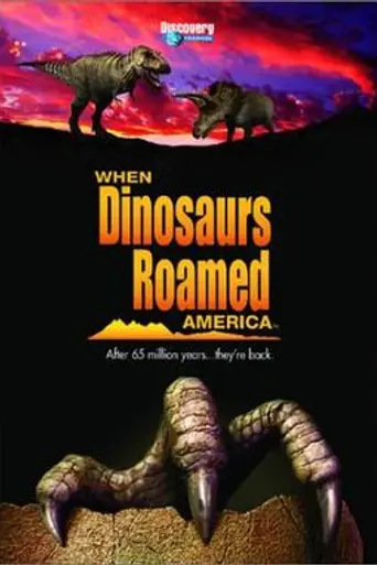 When dinosaurs roamed America (2001)