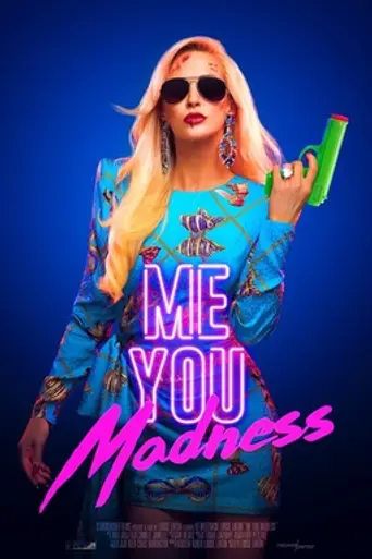 Me, You, Madness (2021)