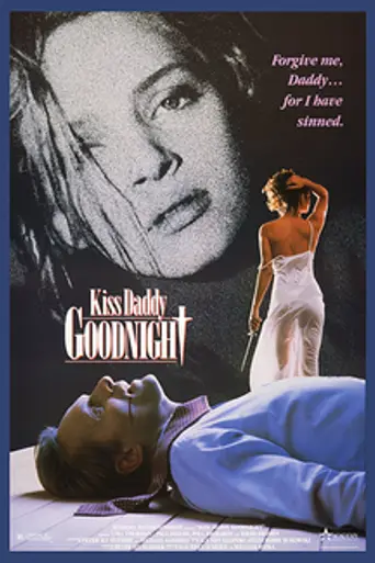 Kiss Daddy Goodnight (1987)