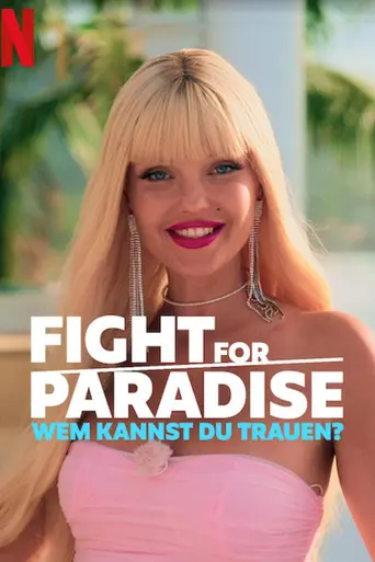 Fight for Paradise: Who Can You Trust? (2024)