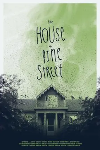 The House on Pine Street (2015)