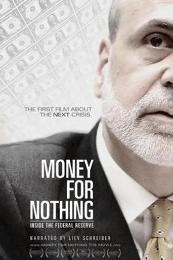 Money for Nothing: Inside the Federal Reserve (2013)