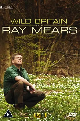 Wild Britain with Ray Mears (2010)
