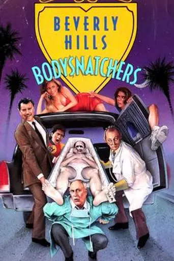 Beverly Hills Bodysnatchers (1989)