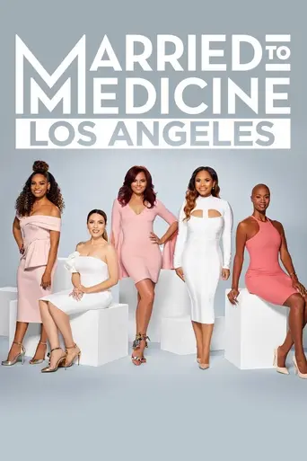 Married to Medicine: Los Angeles (2019)