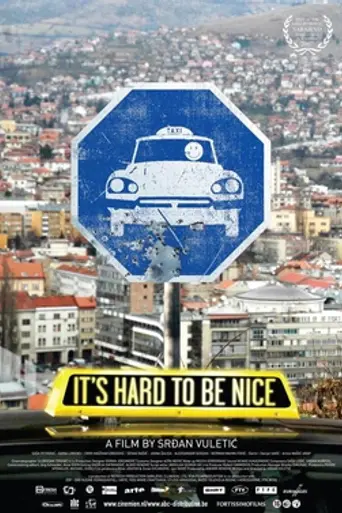 It's Hard to Be Nice (2007)
