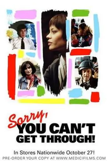 Sorry, You Can't Get Through! (2005)