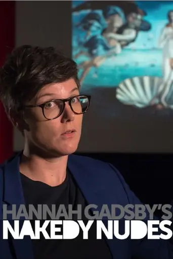 Hannah Gadsby's Nakedy Nudes (2018)