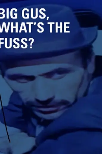 Big Gus, What's the Fuss? (1973)