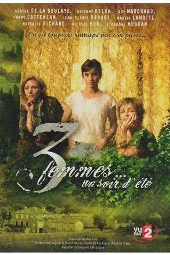 Trois femmes… un soir d'été (2005)