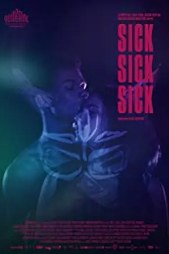 Sick, Sick, Sick (2019)