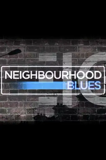 Neighbourhood Blues (2013)