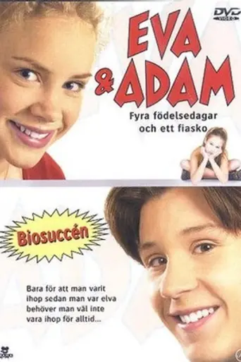Eva & Adam - Fyra födelsedagar och ett fiasko (2001)