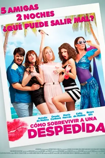 Cómo sobrevivir a una despedida (2015)