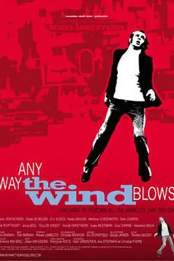 Any Way the Wind Blows (2003)