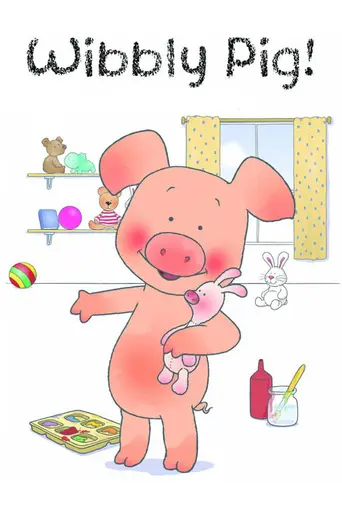 Wibbly Pig (2009)