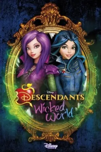 Descendants: Wicked World (2015)