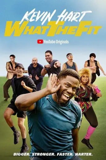 Kevin Hart: What The Fit (2018)
