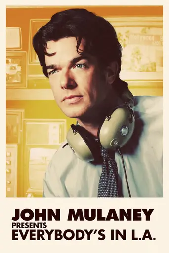 John Mulaney Presents: Everybody's in LA (2024)