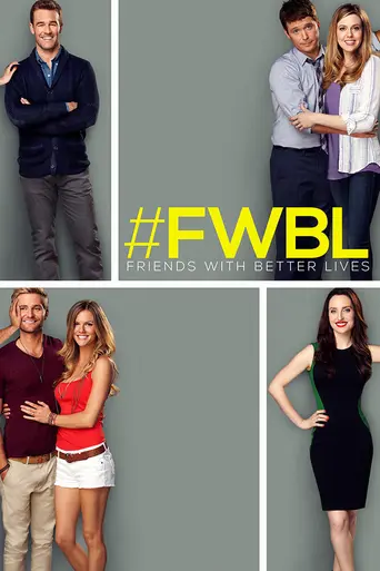 Friends with Better Lives (2014)