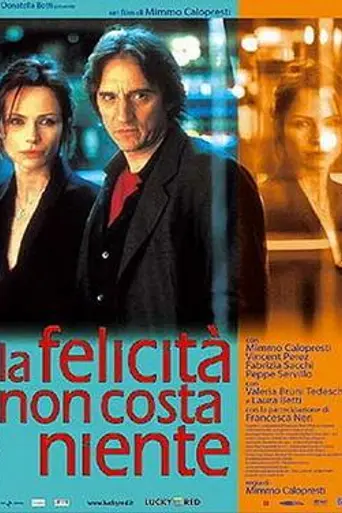 La felicità non costa niente (2003)