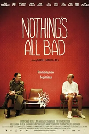 Nothing's all Bad (2010)