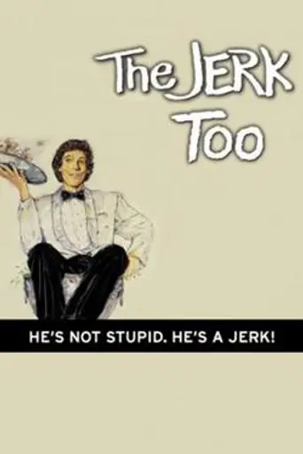 The Jerk, Too (1984)