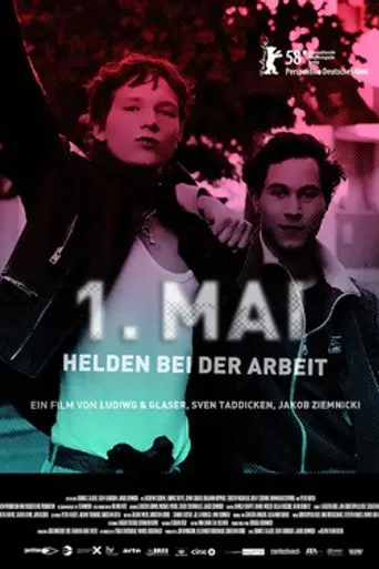 1. Mai – Helden bei der Arbeit (2008)