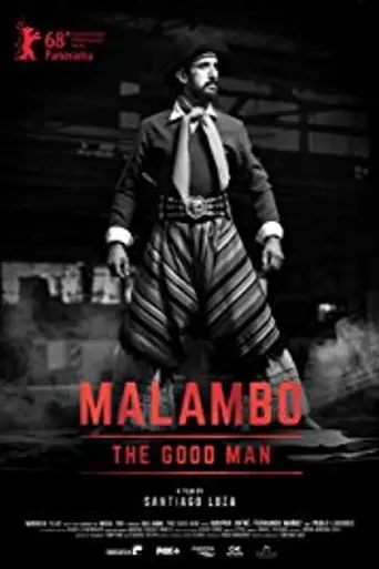 Malambo, the Good Man (2018)