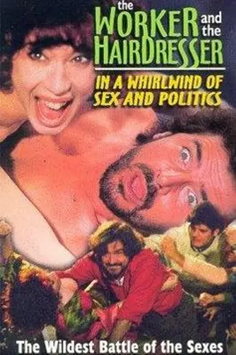 The Blue Collar Worker and the Hairdresser in a Whirl of Sex and Politics (1996)