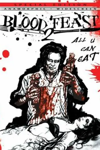 Blood Feast 2: All U Can Eat (2002)