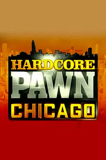 Hardcore Pawn: Chicago (2013)