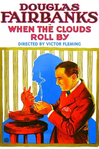 When the Clouds Roll By (1919)