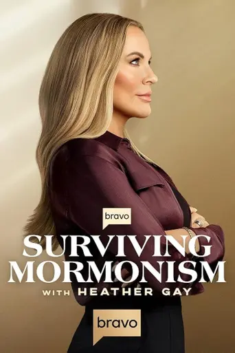 Surviving Mormonism with Heather Gay (2025)