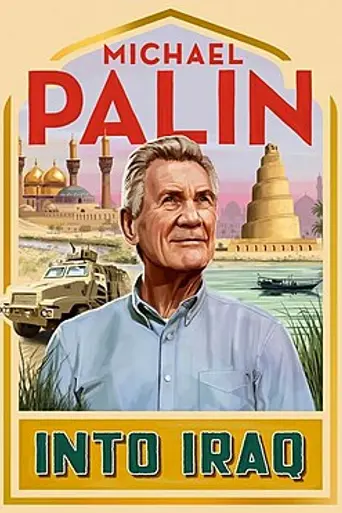 Michael Palin: Into Iraq (2022)