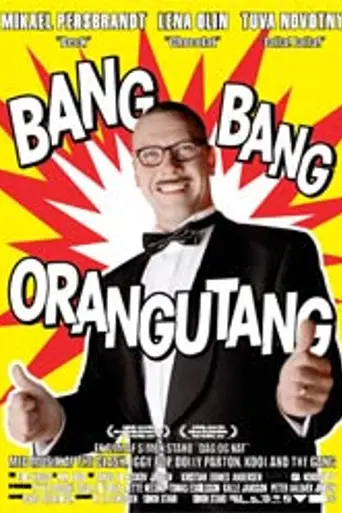 Bang Bang Orangutang (2005)