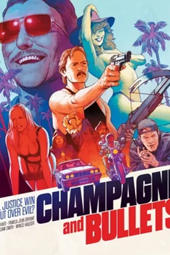 Champagne and Bullets