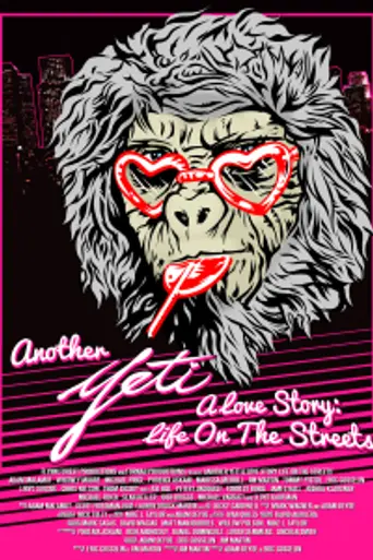 Another Yeti A Love Story: Life on the Streets