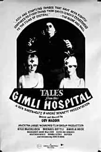 Tales from the Gimli Hospital (1988)