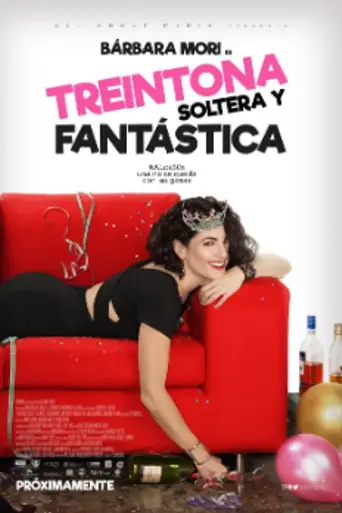 Treintona soltera y fantástica (2016)