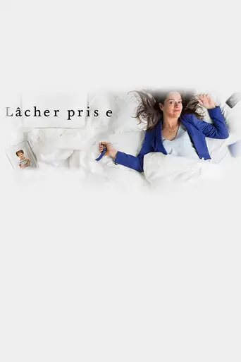 Lâcher prise (2017)