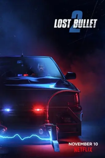 Lost Bullet 2: Back for More (2022)
