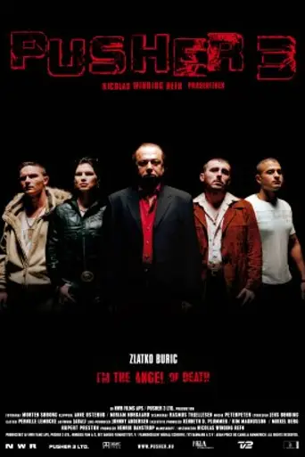 Pusher 3: Soy el ángel de la muerte (2005)