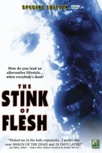 The Stink of Flesh (2005)